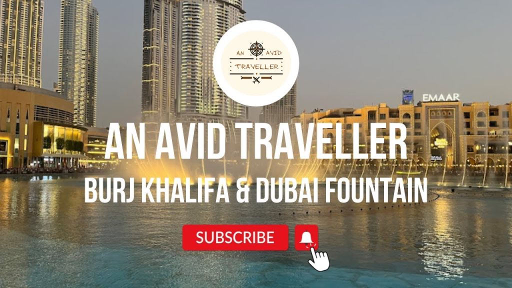 Burj Khalifa & Dubai Fountain Show