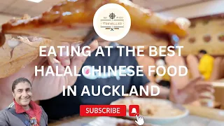 Eating Halal Chinese Food at Auckland's Top Restaurant | An Avid Traveller