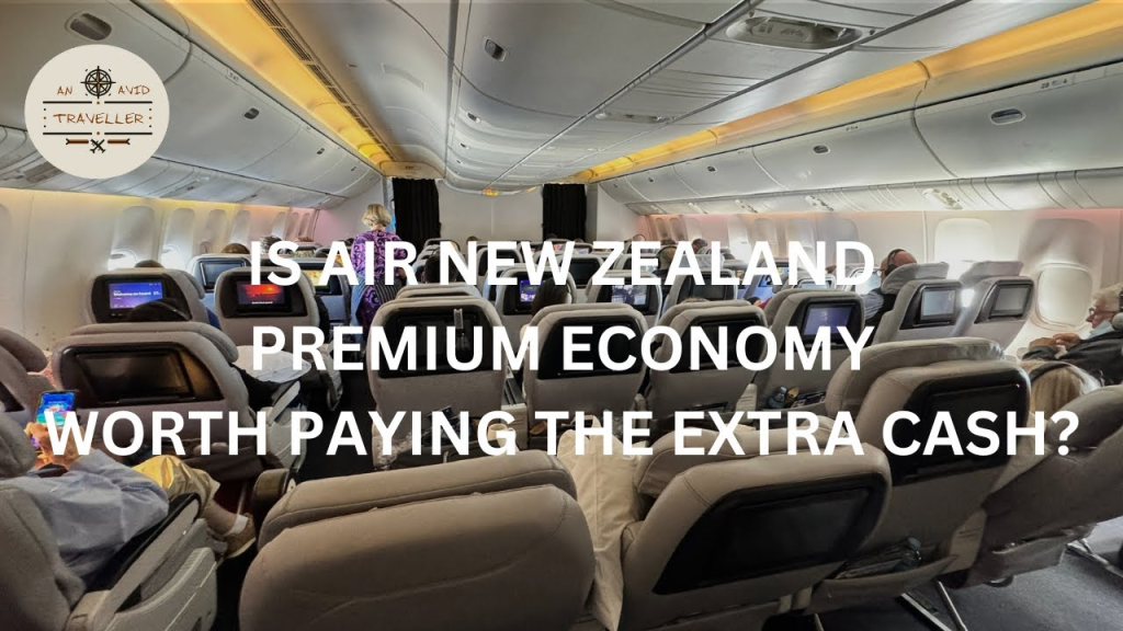 I Tried Air New Zealand's Premium Economy - Is It Worth It? | An Avid Trabeller